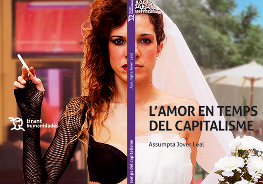 L'amor en temps del Capitalisme. Conversación con motivo de la edición del libro de Asumpta Jover. 31/05/2019. Centre Cultural La Nau. 19.00h